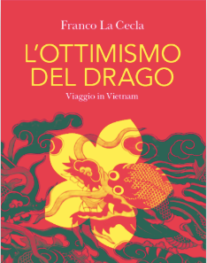 L'ottimismo del drago - Franco La Cecla